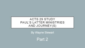 Acts 29 – Part 2