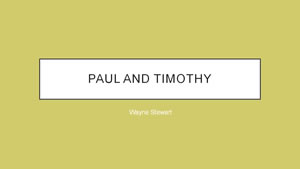 Paul and Timothy